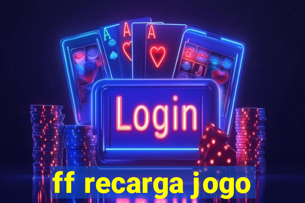 ff recarga jogo